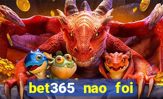 bet365 nao foi possivel processar seu deposito